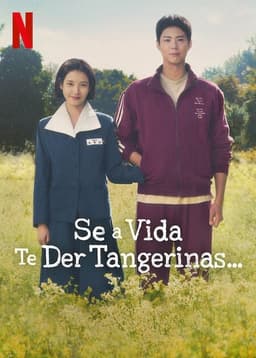 Se a Vida Te Der Tangerinas