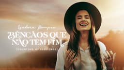 Bênçãos Que Não Têm Fim